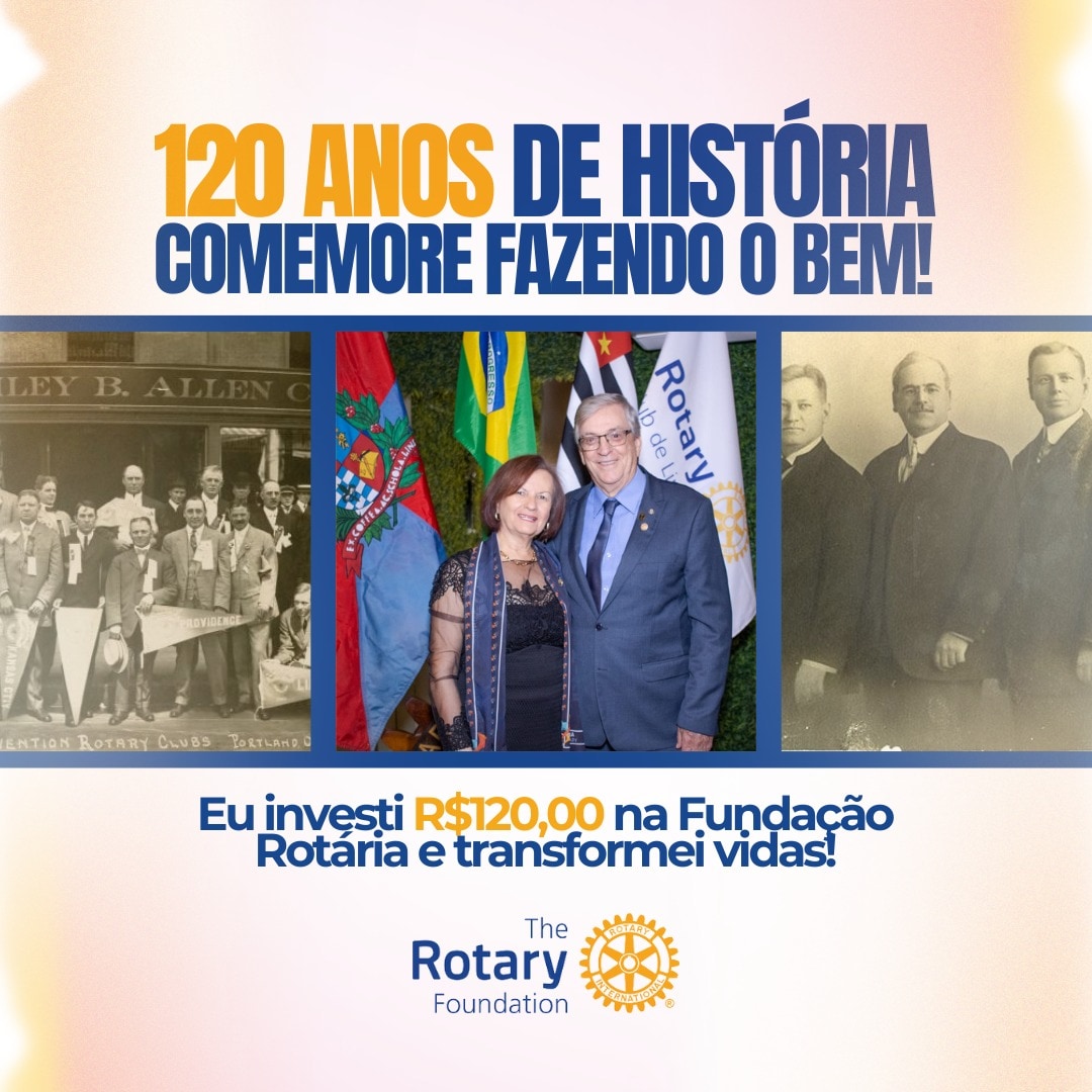 Estamos no Mês dos 120 anos do Rotary!
Vamos celebrar juntos

Com uma doação de R$ 120 reais ao Fund...