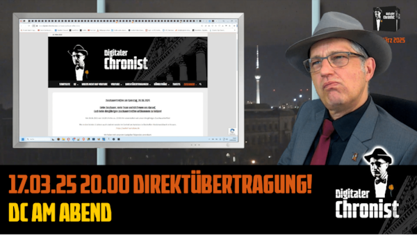 Aufzeichnung vom 17.03.25 Direktübertragung! DC am Abend