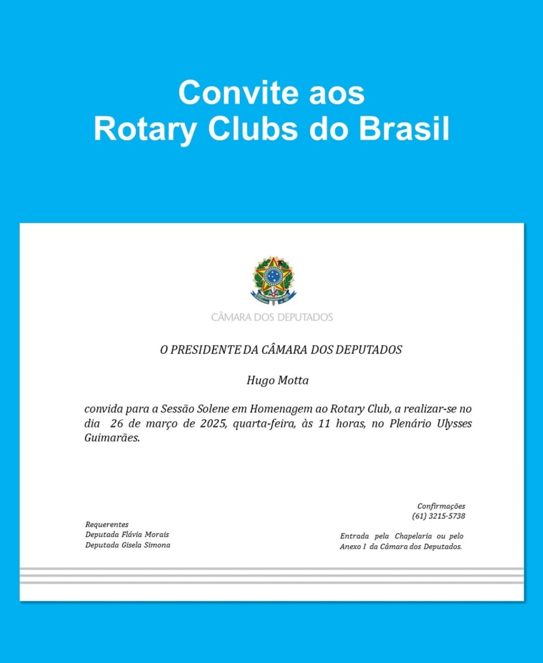 Texto do Rotary Imagem Pública Brasil:

Rotarianos de todos os Rotary Clubs do Brasil, este convite ...