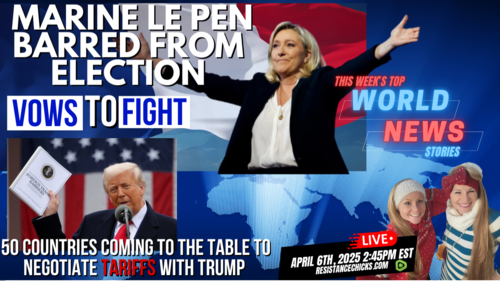 Marine Le Pen Barred From Election: Vows to Fight | 50 Countries Come to Table On Tariffs 4/6/25