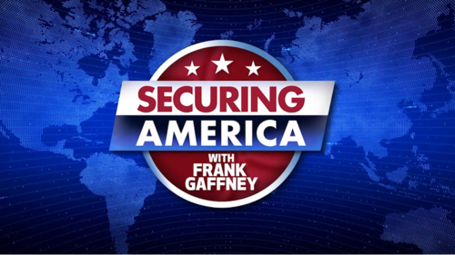 SECURING AMERICA WITH FRANK GAFFNEY