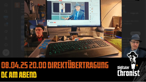 08.04.25 20.00 Direktübertragung DC am Abend