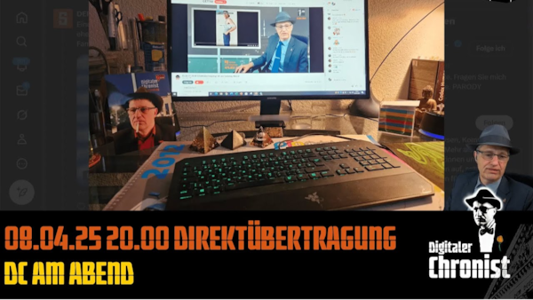 Aufzeichnung vom 08.04.25 Direktübertragung DC am Abend