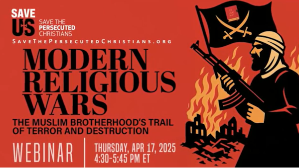 Webinar | Modern Religious Wars: The Muslim Brotherhood’s Trail of Terror and Destruction