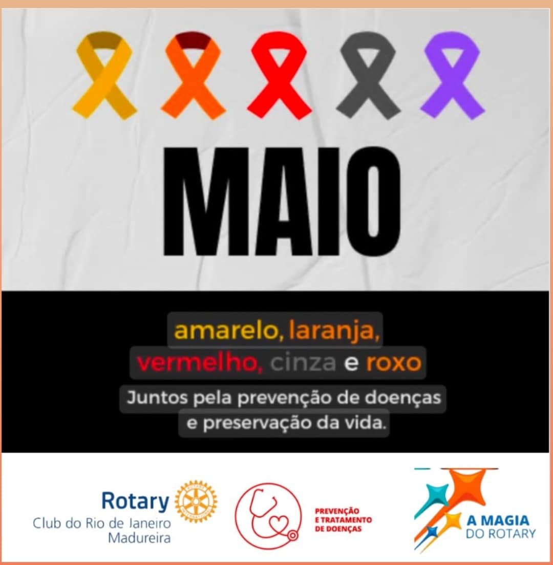 Texto do Rotary Club do Rio de Janeiro - Madureira:

As cores das campanhas do mês de maio são: amar...