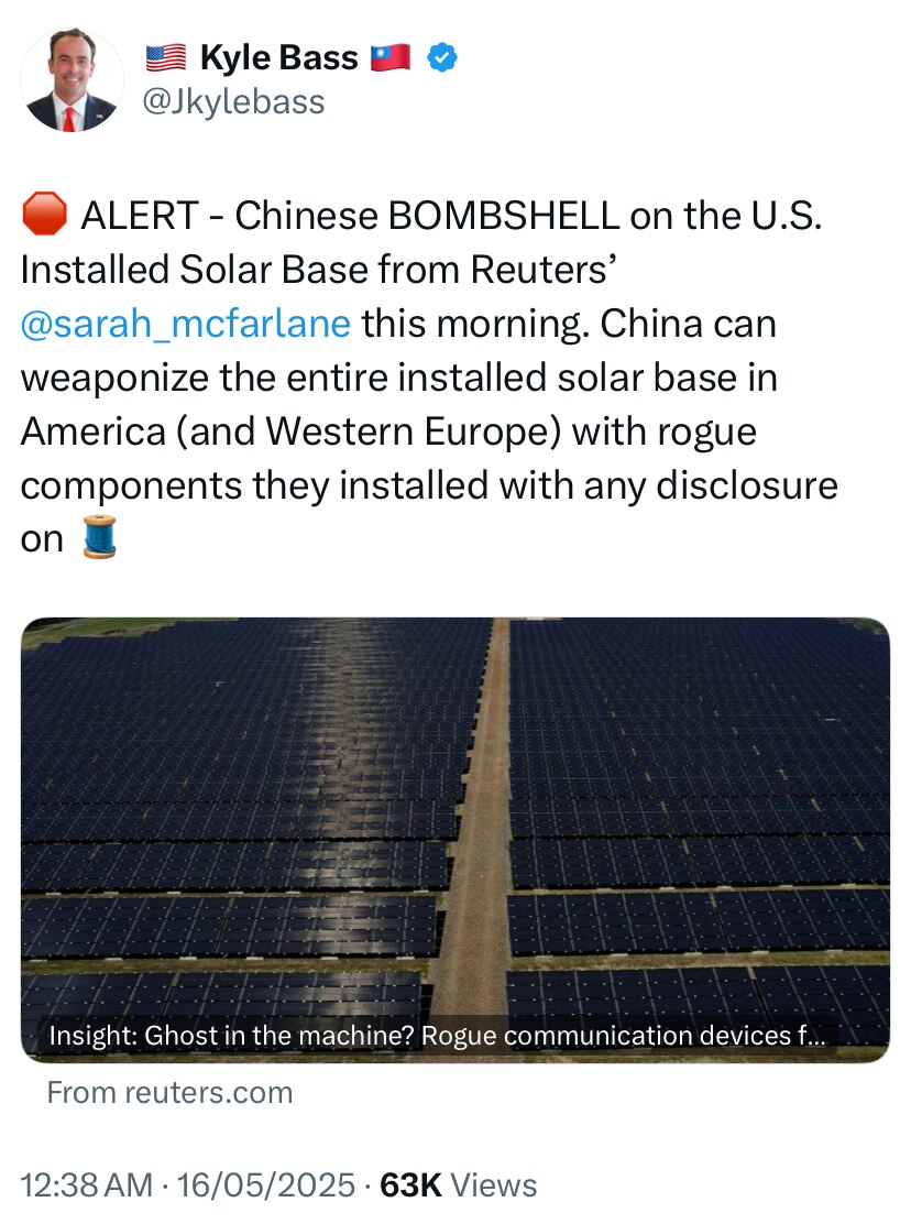 Kyle Bass：🛑 警报 - 路透社记者 #sarah_mcfarlane 今晨爆料：中国（中共）对美国安装的太阳能基地投下重磅炸弹。中国（中共）可以通过其安装的未经披露的恶意组件，将美国（及西...