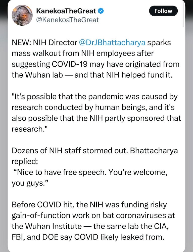 It is indisputable that the NIH partially funded the creation of COVID. The employees that walked out should have been fired immediately. They are still pl