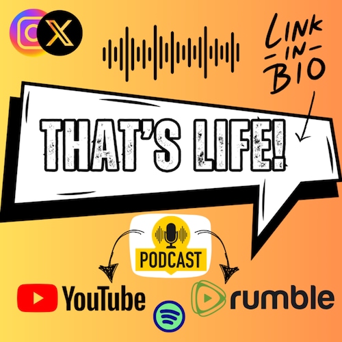Children’s book, Amazon Storefront & Apparel shop links below
That’s Life Podcast
Rumble, YouTube & Spotify channel li...