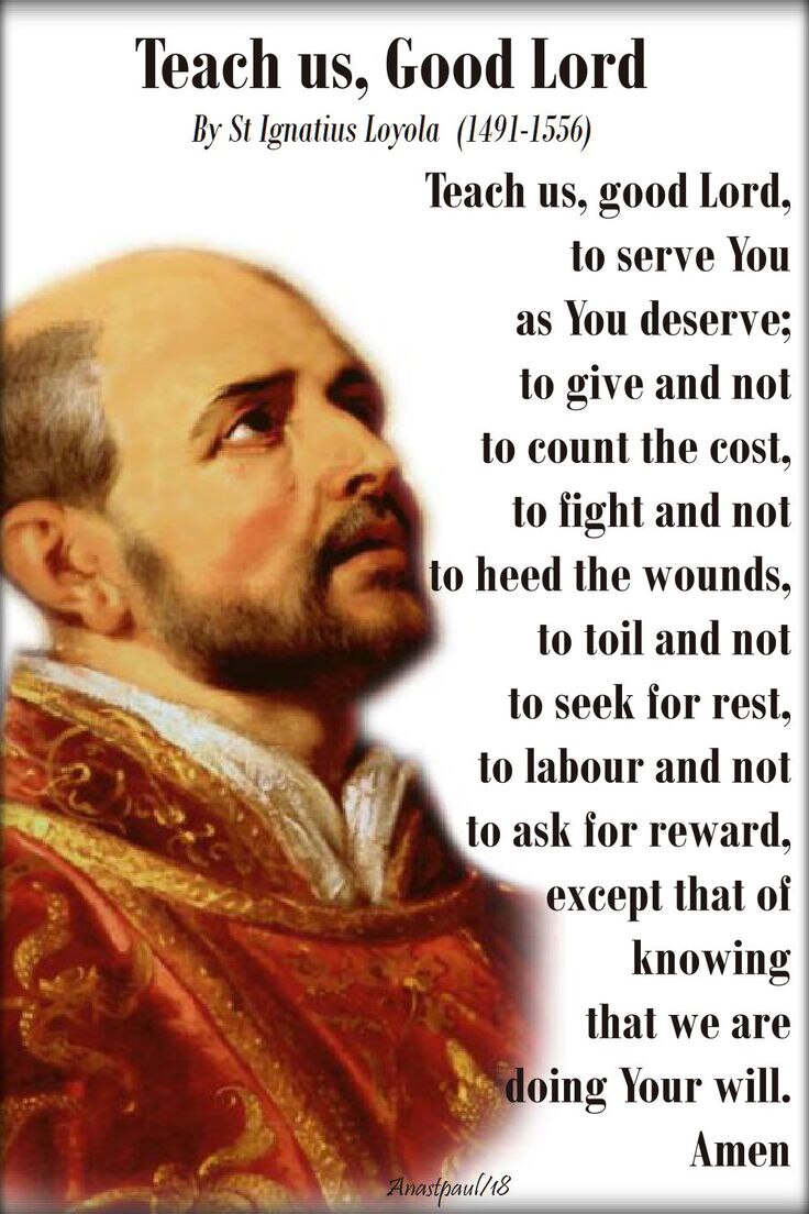 Please pray for intercession to St Ignatius of Loyola, Founder of the Society of Jesus, whose Feast ...