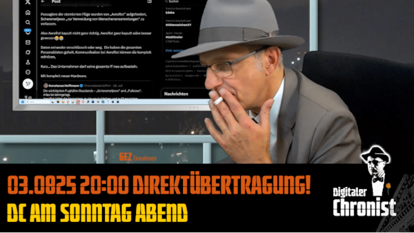 Aufzeichnung vom 03.08.25 DC am Sonntag Abend