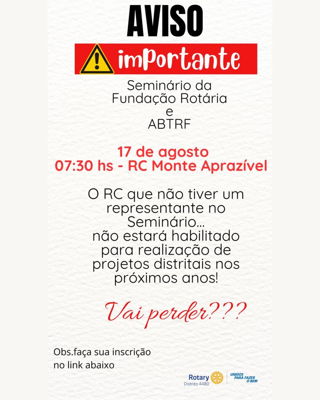 No dia 17 de agosto, na sede do Rotary Club de Monte Aprazível, à partir das 7:30, acontecerá o Semi...
