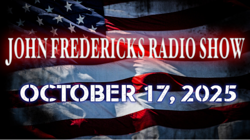 The John Fredericks Show [Live Radio & TV] October 17, 2025