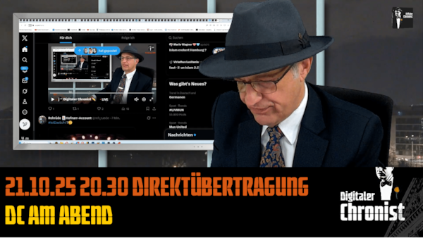 Aufzeichnung vom 21.10.25 Direktübertragung! DC am Abend