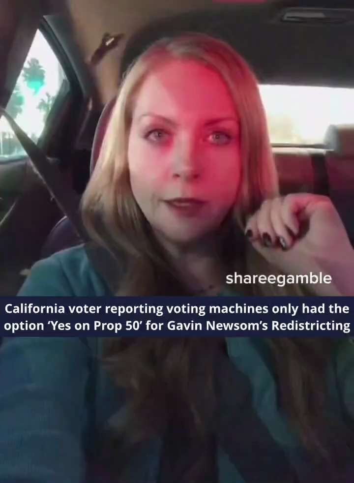 🚨 California voter reporting voting machines only had the option ‘Yes on Prop 50’ for Gavin Newsom’...