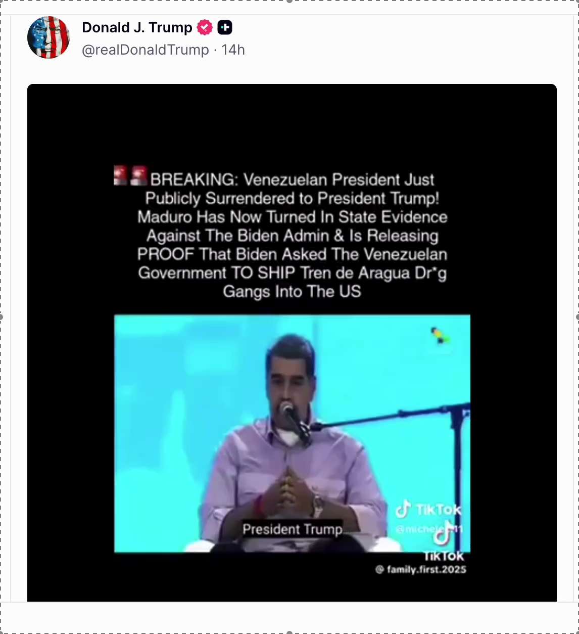 马杜罗投降了？反水了？纳投名状？

川普总统昨天半夜发文转发了马杜罗的一个演说，馬杜羅公開向美國總統川普投降。據稱，馬杜羅已向國家提交了針對拜登政府的證據，並公佈了拜登要求委內瑞拉政府將「阿拉瓜列車」...