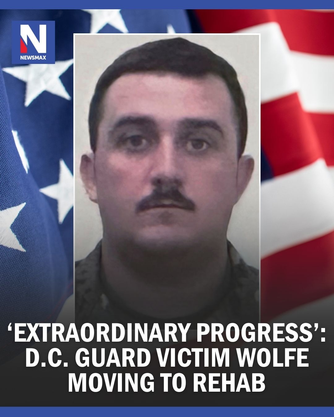 'MIRACULOUS: 'National Guard Staff Sgt. Andrew Wolfe is making "extraordinary progress" after suffer...