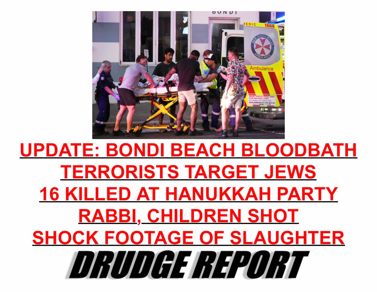 Islamic Jihadists Strike 

https://www.nytimes.com/live/2025/12/14/world/sydney-bondi-beach-shooting...