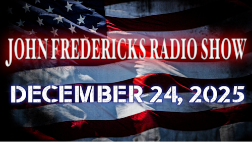 The John Fredericks Show [Live Radio & TV] December 24, 2025