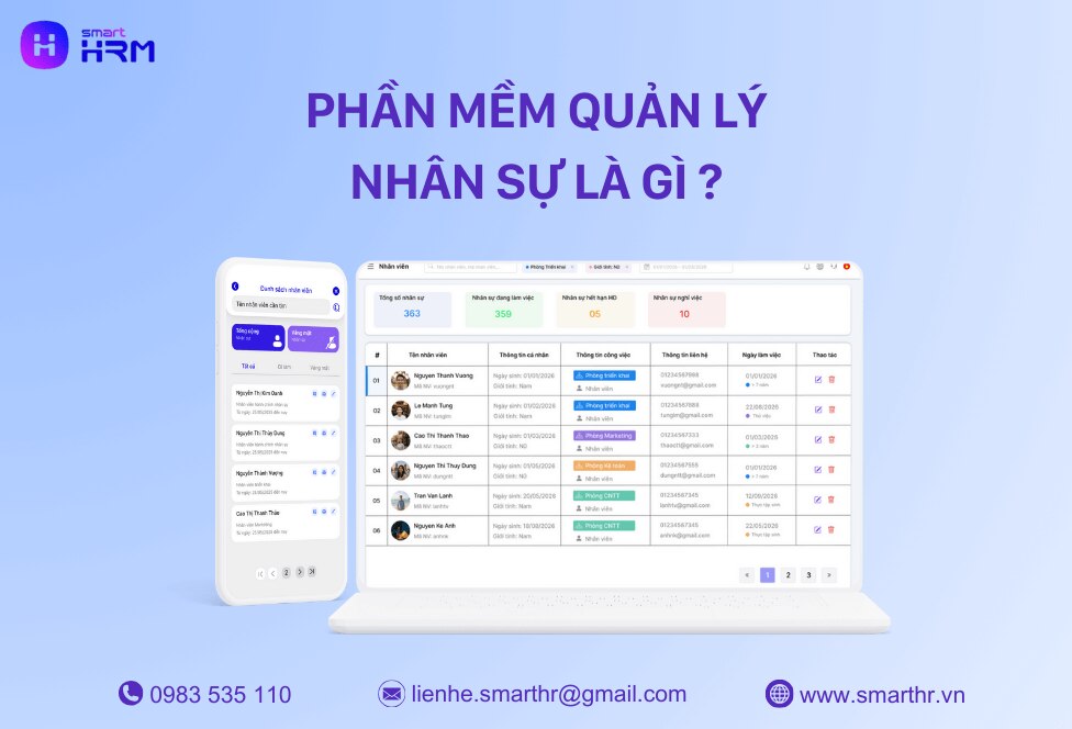Phần mềm quản lý nhân sự là gì? Giải pháp tối ưu quản trị nhân sự
#smarthr #phanmemnhansu
>>&g...