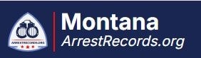 Montana Arrest Records

Montana operates as an open arrest records state, meaning that arrest record...