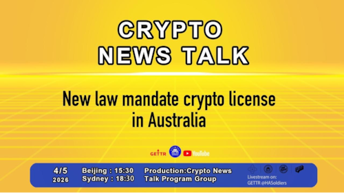 Crypto news talk Ep.189 New law mandate crypto license in Australia