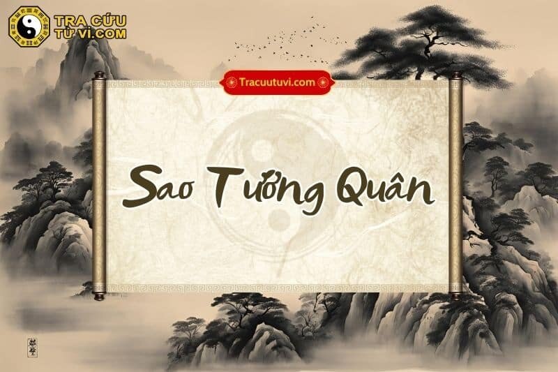 Sao Tướng Quân là gì? Ý nghĩa khi ở tại các cung trong lá số
1. Khái niệm về Sao Tướng Quân trong Tử...