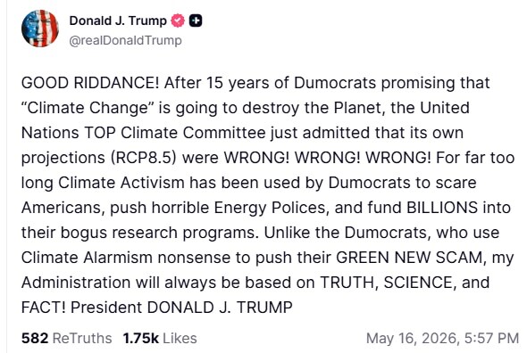 【美国之声—联合国最高气候委员会刚刚承认，他们自己的预测模型（RCP8.5）彻底错了！错了！错了！】川普总统5月16日发文：

“滚蛋吧！在建制派“笨蛋民主党”连续15年承诺“气候变化”将摧毁地球之后...