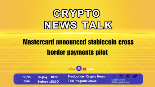 Crypto news talk Ep.208: Mastercard announced stablecoin cross border payments pilot