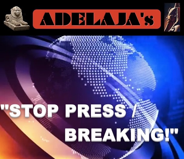
#ADELAJAs  #ADELAJAsNEWS

#ADELAJAsCATALOGUEsNEWS

#2Sep2026

ADELAJA'S - "STOP PRESS BEAKING"
http...