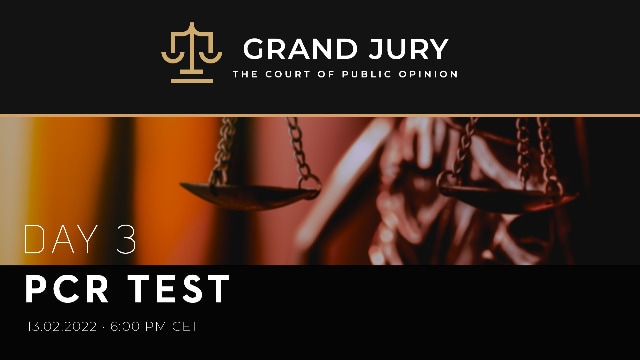 Grand Jury Proceeding Day 3: PCR-Test