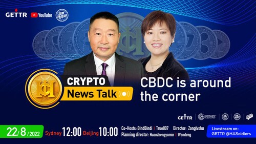 08.22.2022 Crypto News Talk - CBDC is around the corner｜Co-host : True007、Bindi Bindi