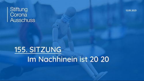 Sitzung 155: Im Nachhinein ist 20 20