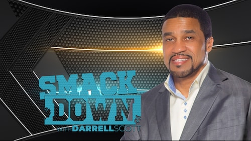 SMACKDOWN WITH DARRELL SCOTT