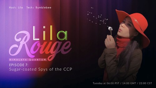 2024-02-27 #LilaRouge
EPISODE 7: Sugar-coated Spys of the CCP

Anchor: Lila
Tech: Bumblebee
