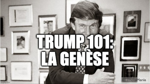 Trump 101: la Genèse