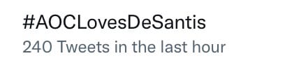 #AOCLovesDeSantis is still trending on Twitter over 30 hours after I was banned 

My hashtag outlive...