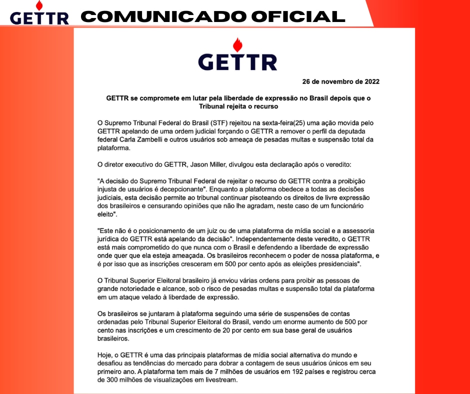 COMUNICADO OFICIAL

Independentemente deste veredito, o GETTR está mais comprometido do que nunca co...