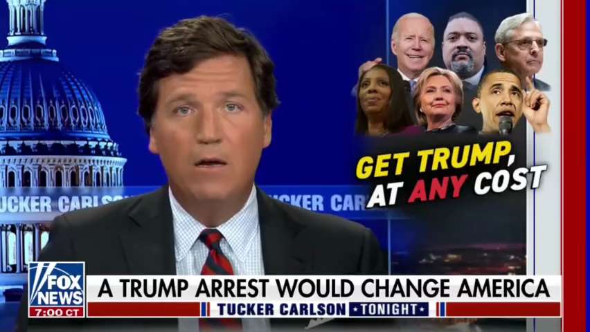 Tucker Carlson on the possible arrest of Trump: "You've gotta hope that for the sake of the country, the Biden White House ... will put the country above partisanship and stop this."