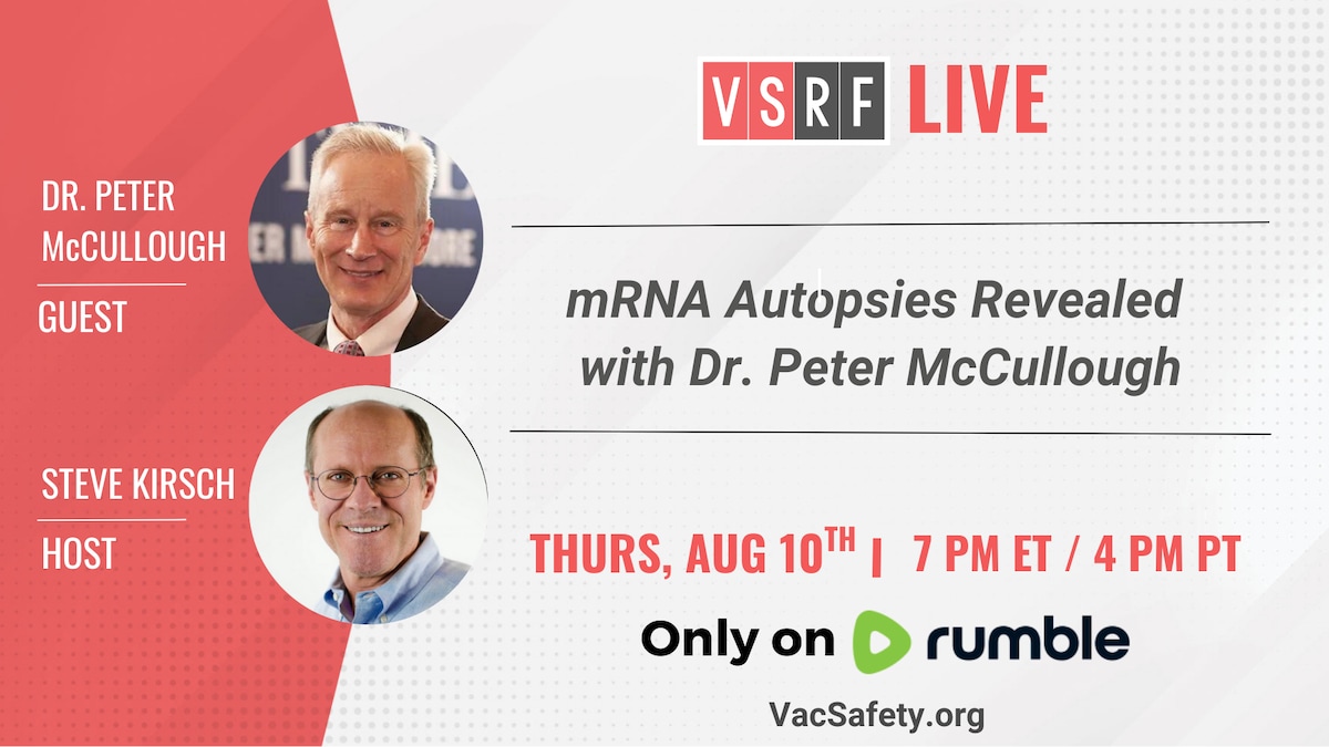 Dr. Peter McCullough, MD joins VSRF LIVE this Thursday to discuss with Steve his peer-reviewed paper...