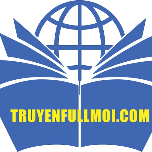 Đọc truyện chữ full hay online miễn phí
Web: https://truyenfullmoi.com/
ĐC: 179 Đặng Văn Bi, Thủ Đức, TP.HCM 
SĐT: 09...