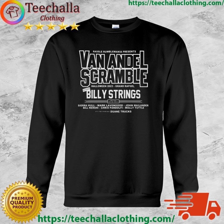 Billy Strings Rassle Rumblemania Presents Van Andel Scramble Shirt

Buy this shirt: https://teechall...