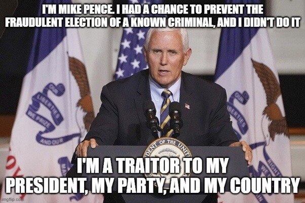 The January 6 Fake Insurrection & usurper to the presidency, Ex-VP Mike "Judas Iscariot" Pence, is g...