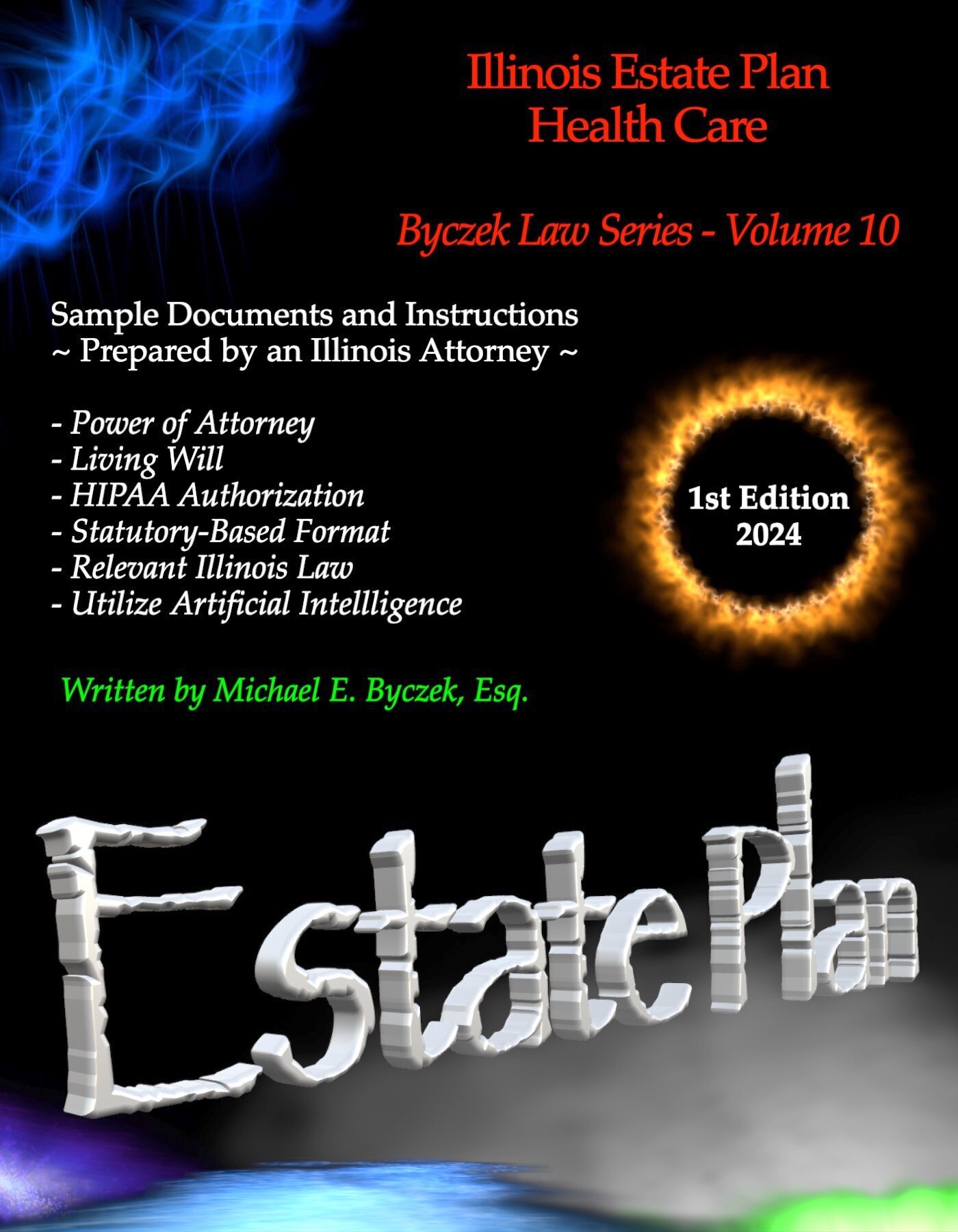 Volume 10 of the Byczek Law eBook Series now available on Amazon Kindle, Google Play, and Apple Books. Learn about health care estate plans for Power of Attorney, Living Will, and HIPAA Authorization. Download links at https://michaelbyczek.pro #byczeklaw, #law, #legal, #attorney, #lawyer, #estateplan, #livingwill, #powerofattorney, #healthcare, #ebook, #books, #kindle, #googleplay #applebooks, #amazon, #will
