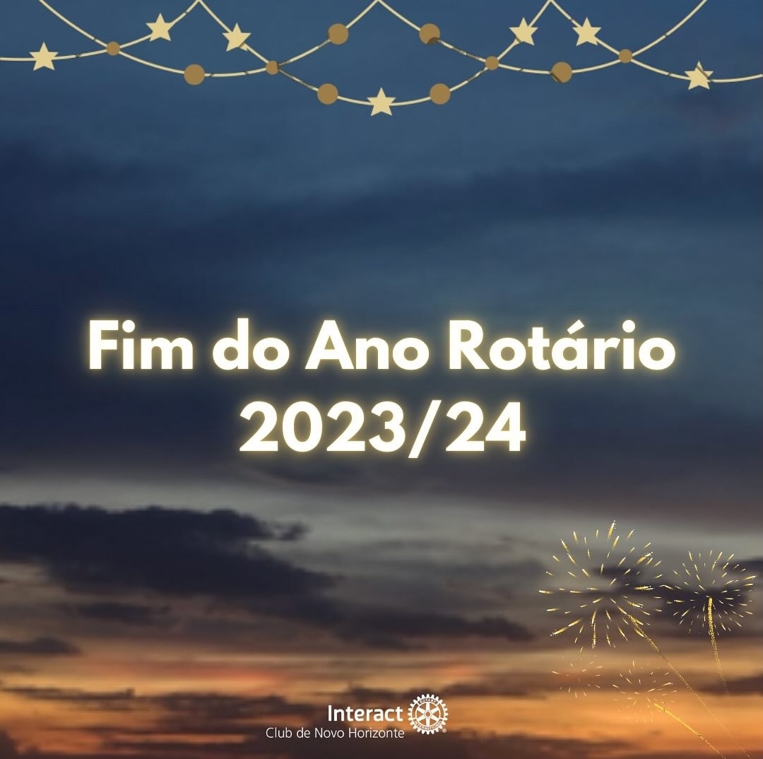Texto do Interact Club de Novo Horizonte:

O ano rotário 2023/2024 foi incrível! Tivemos muitas inic...
