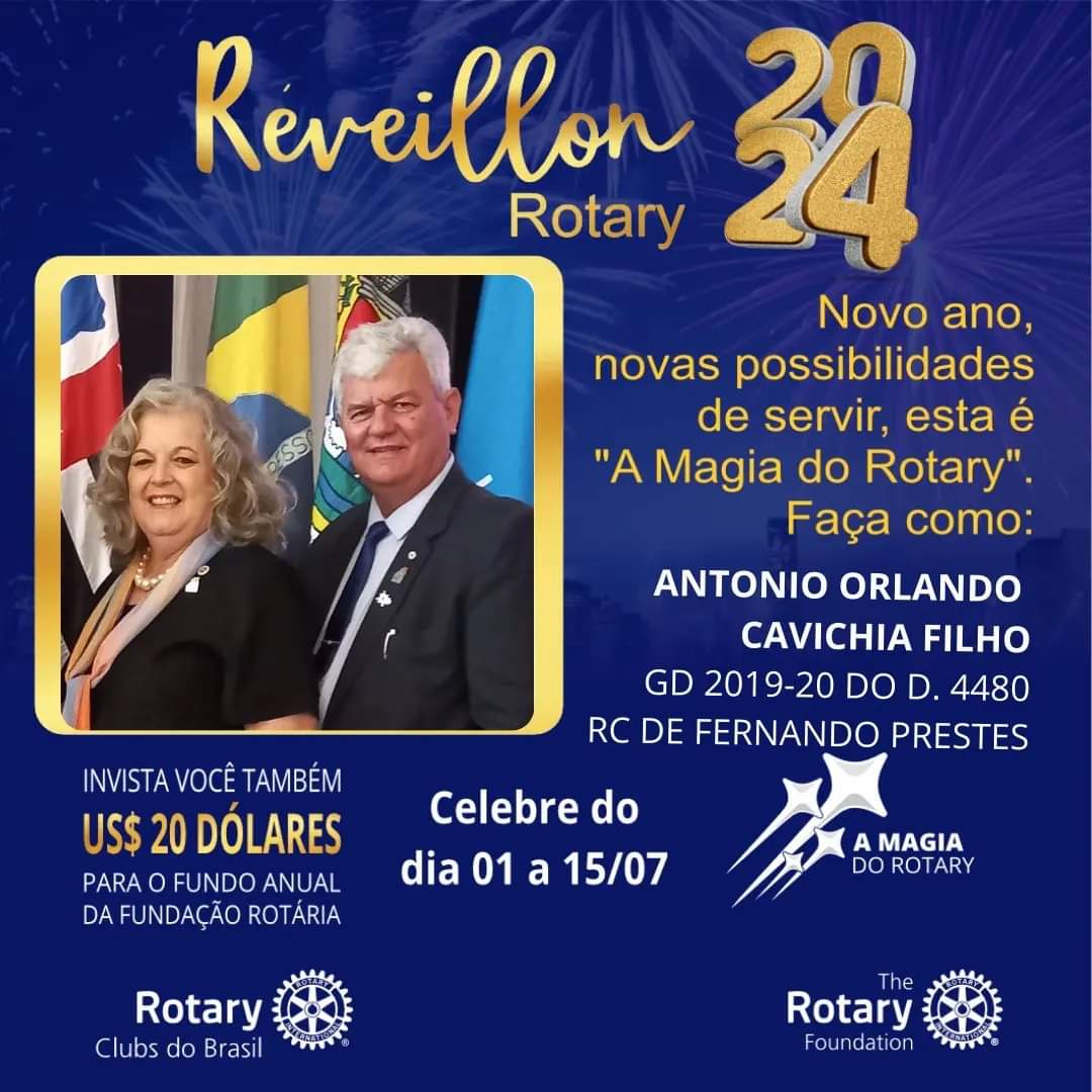 Nós também Celebramos o Réveillon do Rotary investindo e fortalecendo o Fundo Anual da Fundação Rotá...