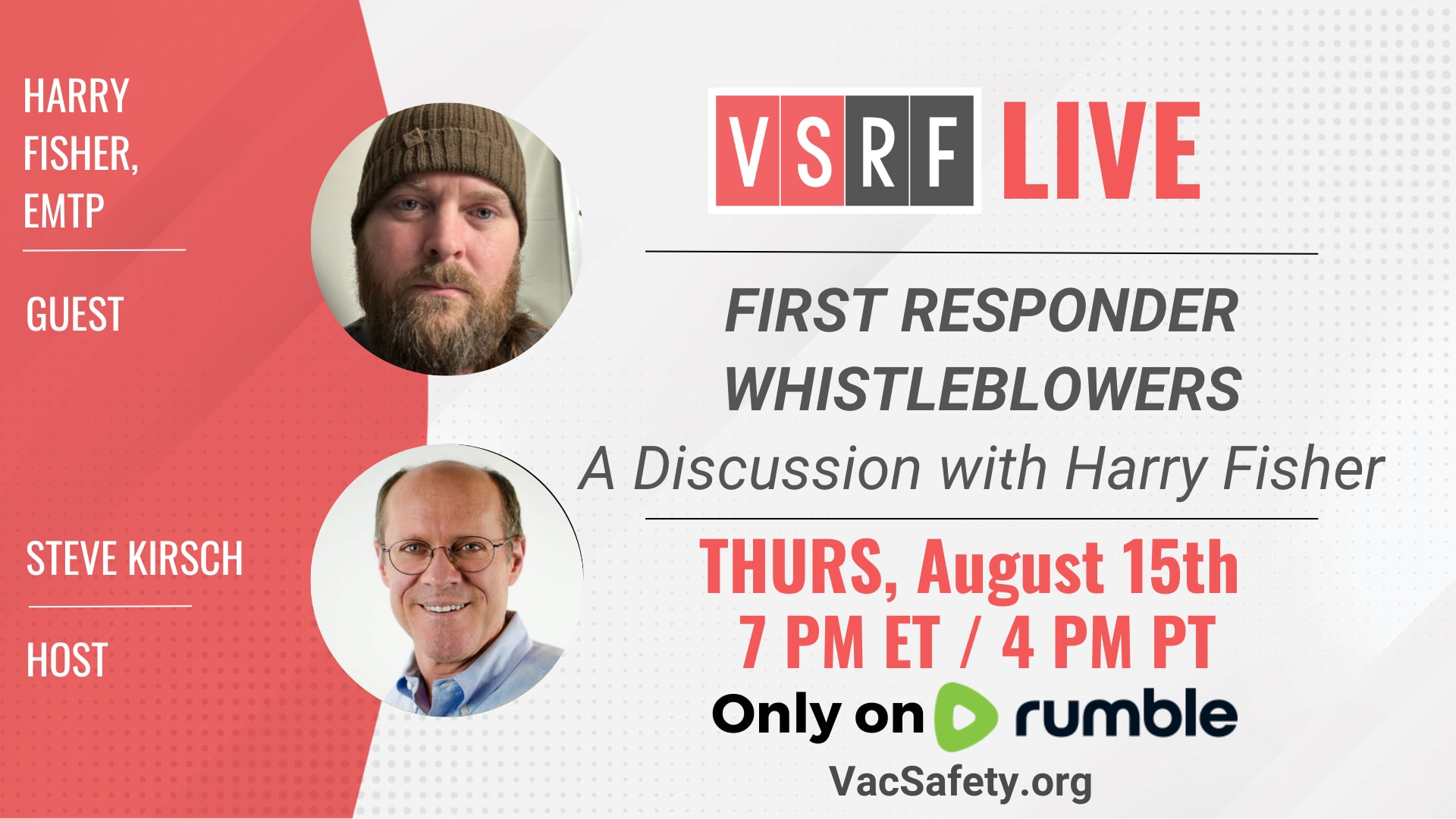 This week on VSRF LIVE we will host a very special first responder whistleblower episode where we will hear directly from the front lines what many EMTs, firefighters and police officers have witnessed over the last grueling 4 years since COVID was unleashed on the public.

One of our guests, Harry Fisher, is a highly experienced EMTP who has been very vocal on social media about what he has witnessed responding to health emergencies in patients having recently received the C19 MRNA vaccines, and the devastating health consequences that followed.

Join us for this riveting discussion that is sure to be as informative and eye opening as the famous “Nurse Whistleblowers” episode from earlier in the year. And as always, please share this link and bring some friends.
