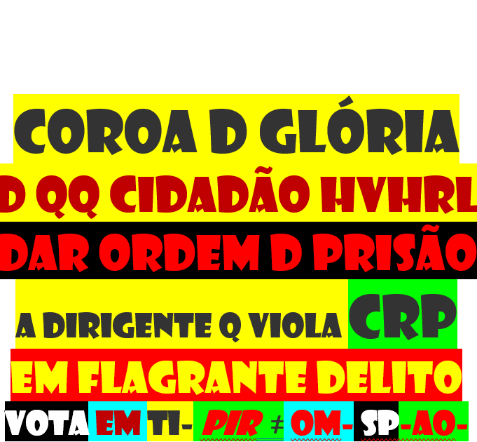 040924-PENA DE MORTE DIGITAL DITADURA - CANCELAMENTO-CENSURA VIOLAÇÃO DA CRP- ifc-pir-2dqnpfnoa-HVHRL
https://verdade-rigor-honestidade-diferente.blogspot.com/2017/01/040117-o-passo-seguinte-ifc-pir.html
UNIVERSO PÉS NO CHÃO FECHA OUVIDOS ABRE
OLHOS


DCLEAPG


https://gettr.com/post/p30uh73a81e


COM tanta treta dos tretas tornei-me
ateu com excepção de DEUS


VOTA HVHRL EM TI ACABA CORRUPÇÃO


NINGUÉM SUBORNA 10 MILHÕES


REGRAS DO JOGO


JURO


https://gettr.com/post/p30h676c2db


LEGALIDADE DEMOCRÁTICA


CANDIDATOS POR SORTEIO 


TODOS IGUAIS PARA NÃO FICAR REFÉM


VIOLAÇÃO DA CRP LEI 34/87


https://www.pgdlisboa.pt/leis/lei_mostra_articulado.php?nid=281&tabela=leis


EDD 


SÓ


CONTARAM PARA VOCÊ OQDS DITADURA


LIBERDADE


https://gettr.com/post/p31zj4o63bf
