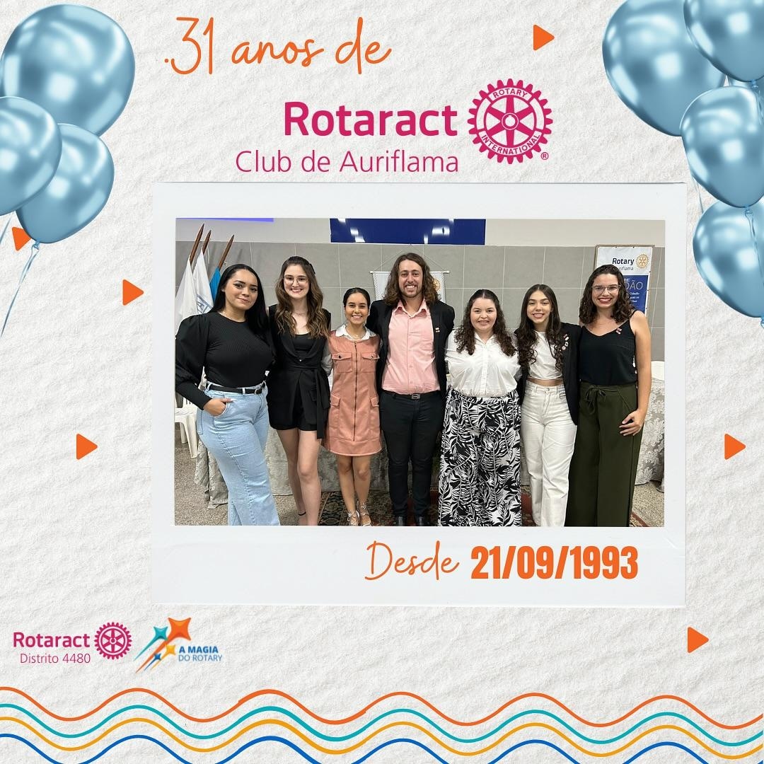 Parabéns ao rotaractauriflama pelo seu aniversário! Fundado em 21/09/1993 hoje completa 31 aninhos!...