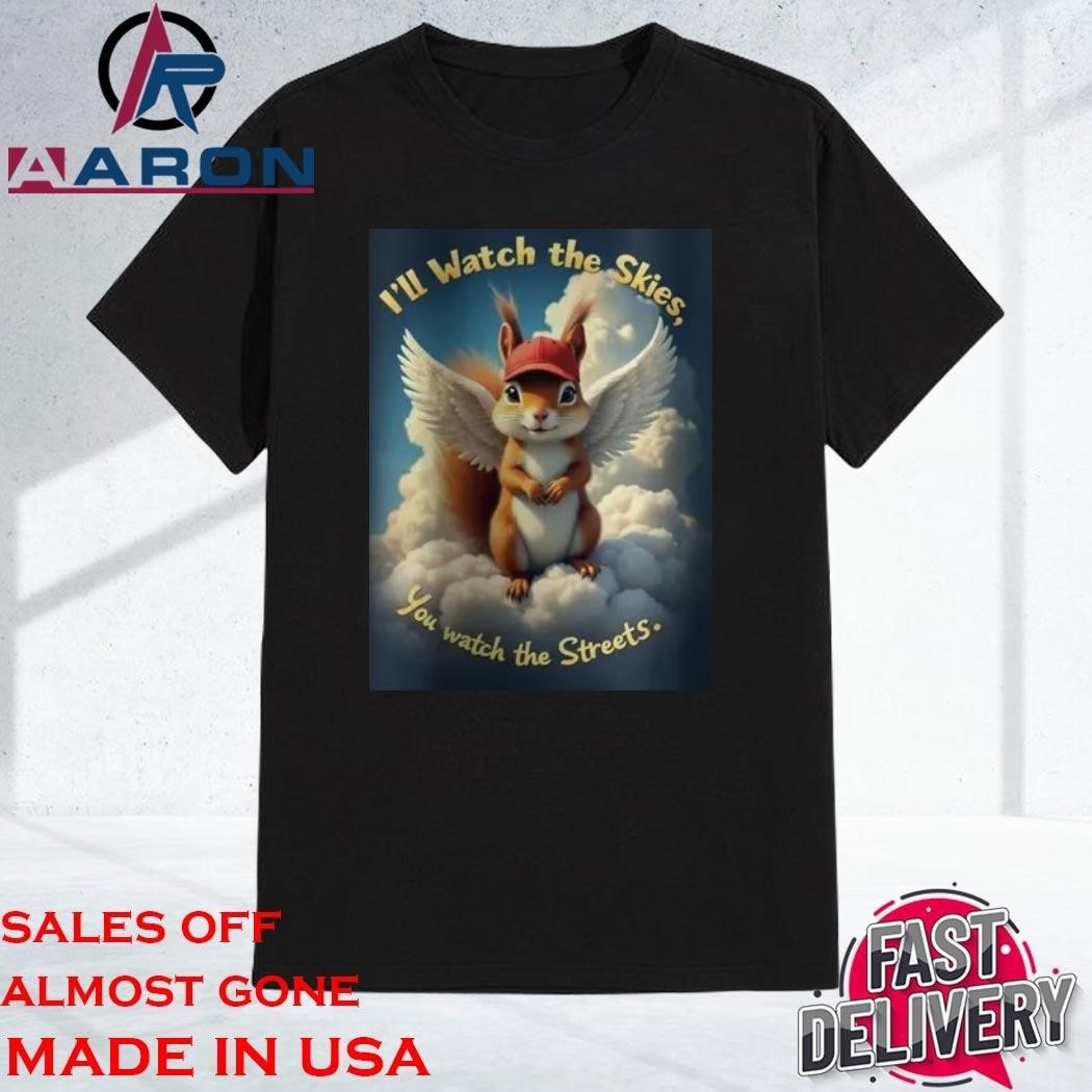 Official Peanut Squirrel I’ll Watch The Skies You Watch The Streets Shirt
https://aaronshirt.com/product/official-peanut-squirrel-ill-watch-the-skies-you-watch-the-streets-shirt/
Homepage: https://aaronshirt.com/
More: https://bsky.app/profile/aaronshirt.bsky.social/post/3la4dbtzgc42b
