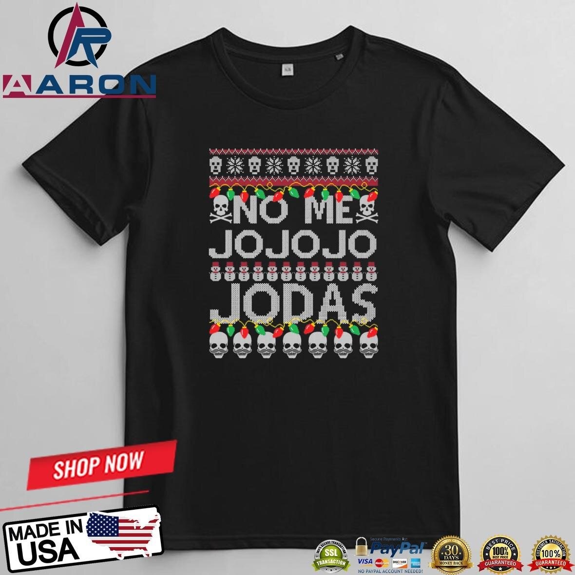No Me Jo Jo Jo Jodas Ugly Christmas T-Shirts

Buy this: https://aaronshirt.com/product/no-me-jo-jo-j...